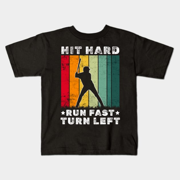 Baseball Funny - hit hard run fast turn left Kids T-Shirt by Lumintu Merch